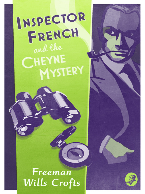Title details for Inspector French and the Cheyne Mystery by Freeman Wills Crofts - Wait list